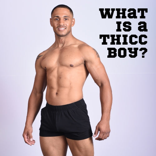 What is a THICC Boy and What Does it Mean to be One?