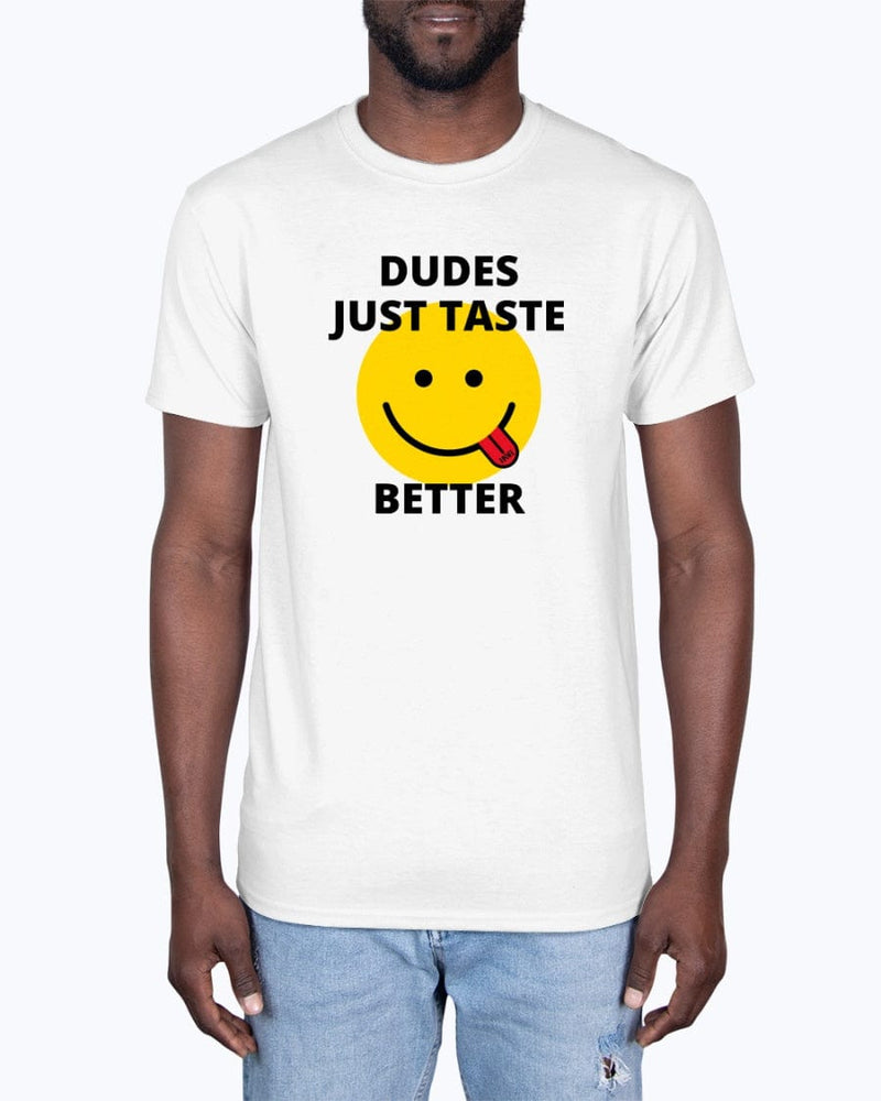 
                  
                    Apparel Dudes Just Taste Better T-Shirt INVI-Expressionwear
                  
                